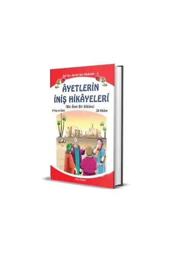 Ayetlerin İniş Hikayeleri (Orta Boy) Bir Ayet Bir Hikaye