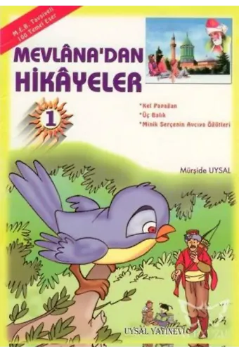 Mevlâna'dan Hikâyeler Meb Tavsiyeli (6 Yaş ve Üstü)