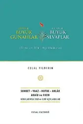Büyük Günahlar - Büyük Sevaplar Dini ve İlmi Açıklaması