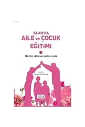 İslam'da Aile ve Çocuk Eğitimi