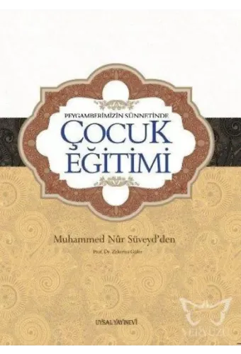 Peygamberimizin Sünnetinde Çocuk Eğitimi