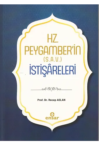Hz. Peygamber’in (S.A.V.) İstişâreleri