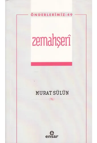 Zemahşerî (Önderlerimiz-49)