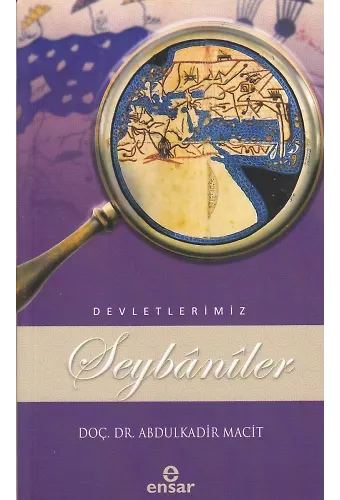 Şeybânîler (Devletlerimiz-5)