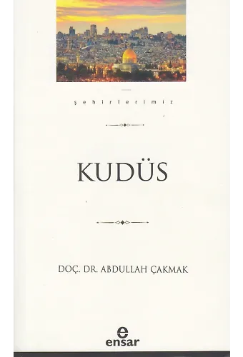 Kudüs (Şehirlerimiz-28)