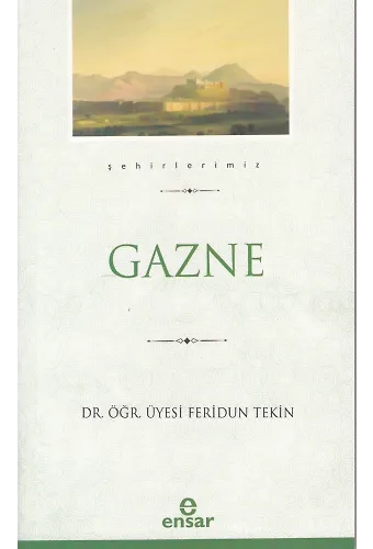 Gazne (Şehirlerimiz-13)