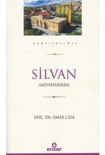 Silvan (Şehirlerimiz-35)