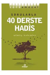 Sana Emanet - Sorularla 40 Derste Hadis