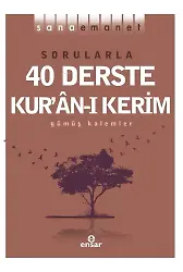 Sana Emanet - Sorularla 40 Derste Kur’an-ı Kerim