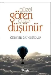 Güzel Gören Güzel Düşünür
