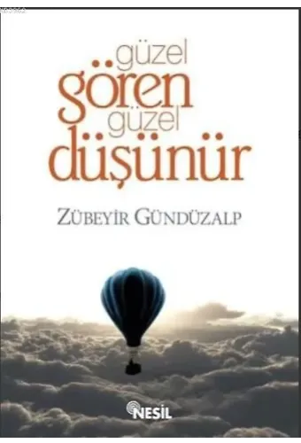 Güzel Gören Güzel Düşünür