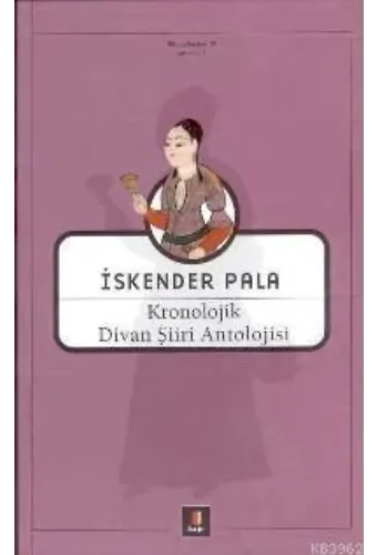 Kronolojik Divan Şiiri Antolojisi