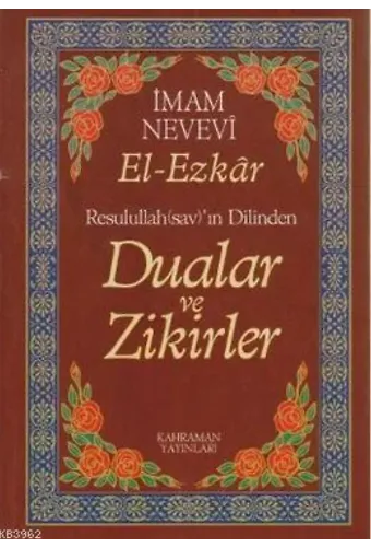 Resullullah(sav)'ın Dilinden Dualar ve Zikirler