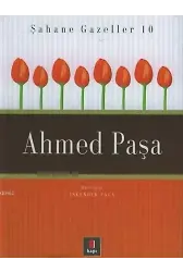 Ahmed Paşa; Şahane Gazeller 10