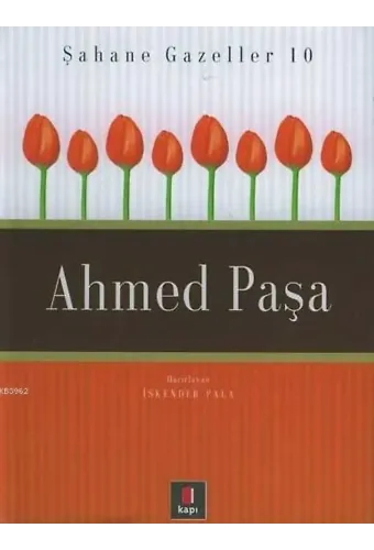 Ahmed Paşa; Şahane Gazeller 10