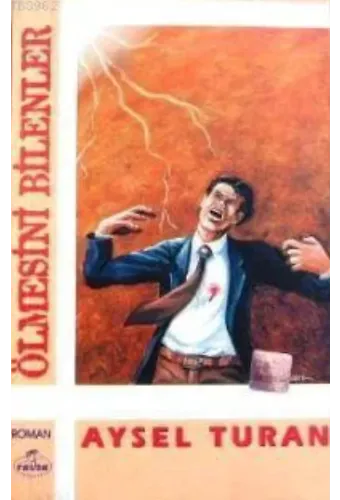 Ölmesini Bilenler