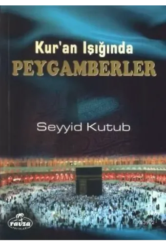 Kur'an Işığında Peygamberler; Gençler İçin İslam Tarihi 2