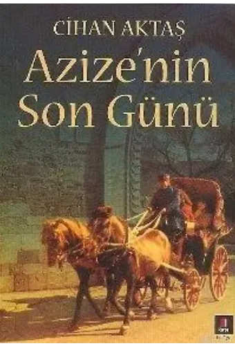 Azize'nin Son Günü
