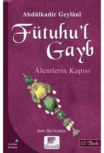 Fütuhu'l Gayb; Alemlerin Kapısı