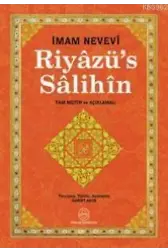 Riyâzü's Sâlihîn; Tam Metin ve Açıklamalı