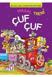 Masal Treni Çuf Çuf (5+ Yaş); Masallarla Karakter Eğitimi