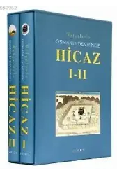 Belgelerle Osmanlı Devrinde Hicaz I-II