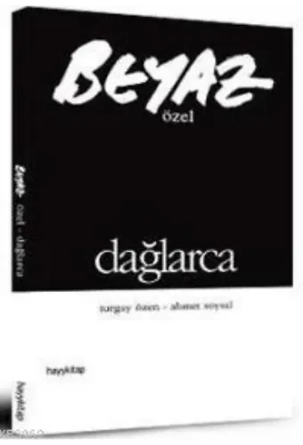 Beyaz Özel; Dağlarca