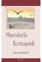 Mısralarla Konuşsak