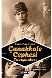 Esad Paşa'nın Çanakkale Cephesi Yazışmaları