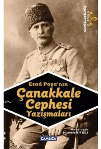 Esad Paşa'nın Çanakkale Cephesi Yazışmaları