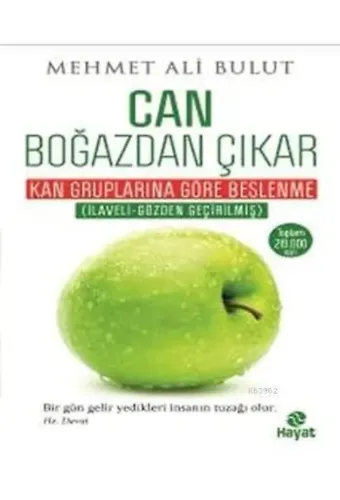 Can Boğazdan Çıkar; Kan Gruplarına Göre Beslenme Tablolu