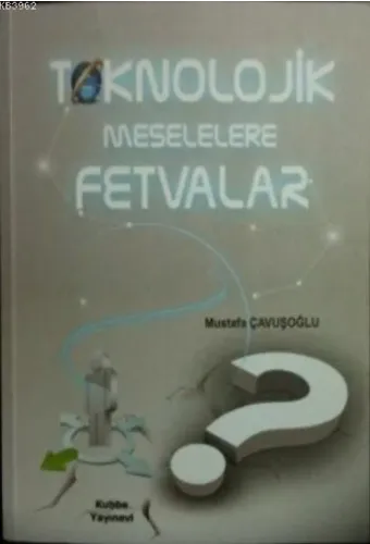 Teknolojik Meselelere Fetvalar