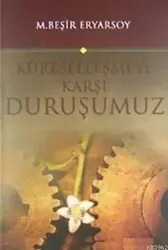 Küreselleşmeye Karşı Duruşumuz