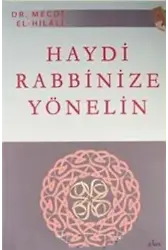 Haydi Rabbinize Yönelin