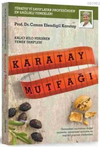 Karatay Mutfağı; Kalıcı Kilo Verdiren Yemek Tarifleri