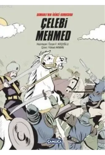 Osmanlı'nın İkinci Kurucusu Çelebi Mehmed