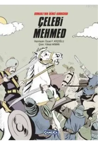 Osmanlı'nın İkinci Kurucusu Çelebi Mehmed (Ciltli)