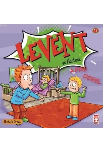 Levent ve Hastalık; Levent Minicik +4 Yaş