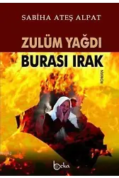 Zulüm Yağdı - Burası Irak