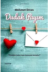 Dudak Payım; Özlediğim Kokun Bana Boynunun Borcudur
