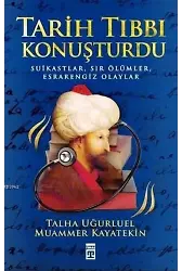 Tarih Tıbbı Konuşturdu