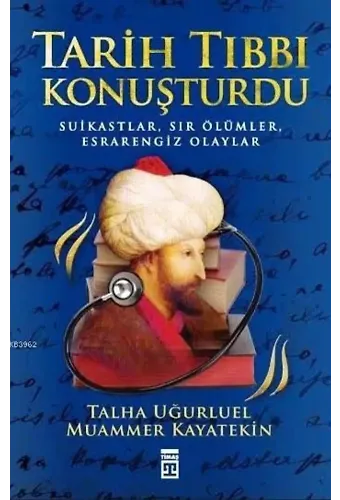 Tarih Tıbbı Konuşturdu