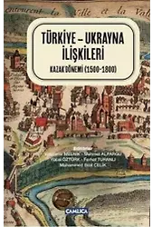 Türkiye - Ukrayna İlişkileri (Ciltli); Kazak Dönemi (1500-1800)