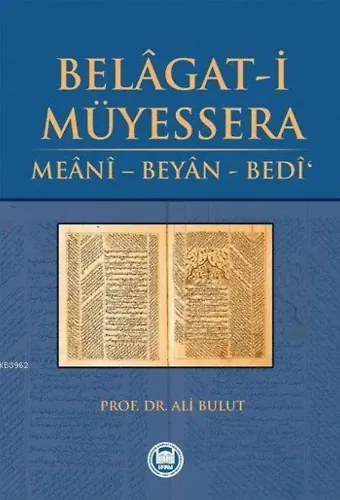 Belâgat-i Müyessera; Meânî - Beyân - Bedî'