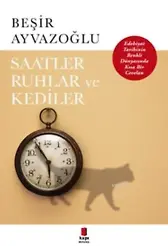 Saatler,Ruhlar Ve Kediler; Edebiyat Tarihinin Renkli Dünyasında Kısa Bir Cevalan