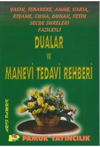 Dualar ve Manevi Tedavi Rehberi (Yasin-002-Dergi Boy)