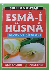 Sırlı Anahtar Esmâi Hüsnâ Havas ve Şifaları (Dua-141-Roman Boy-Ciltli-Şamua)