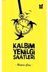 Kalbim Yenilgi Saatleri