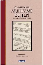 103 numaralı Mühimme Defteri; (H.1102-1107/M.1691-1695)