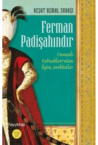 Ferman Padişahındır